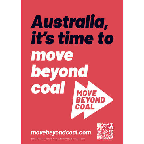 'Australia it's time to Move Beyond Coal' - A4 Red or Black Corflute